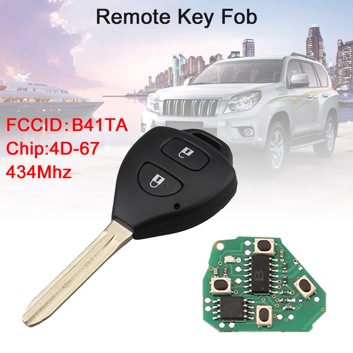 

434Mhz 2 Buttons Car Remote Key Fob 4D67 Chip B41TA Fit for Toyota Hilux / Yar-is 2005 2006 2007 2008 2009