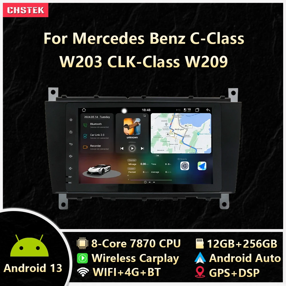

CHSTEK Car Radio 7870 12G+256G Carplay Android 13 For Mercedes Benz C CLK W203 2004-2007 W209 C180 C200 C220 C230 C240 GPS WIFI