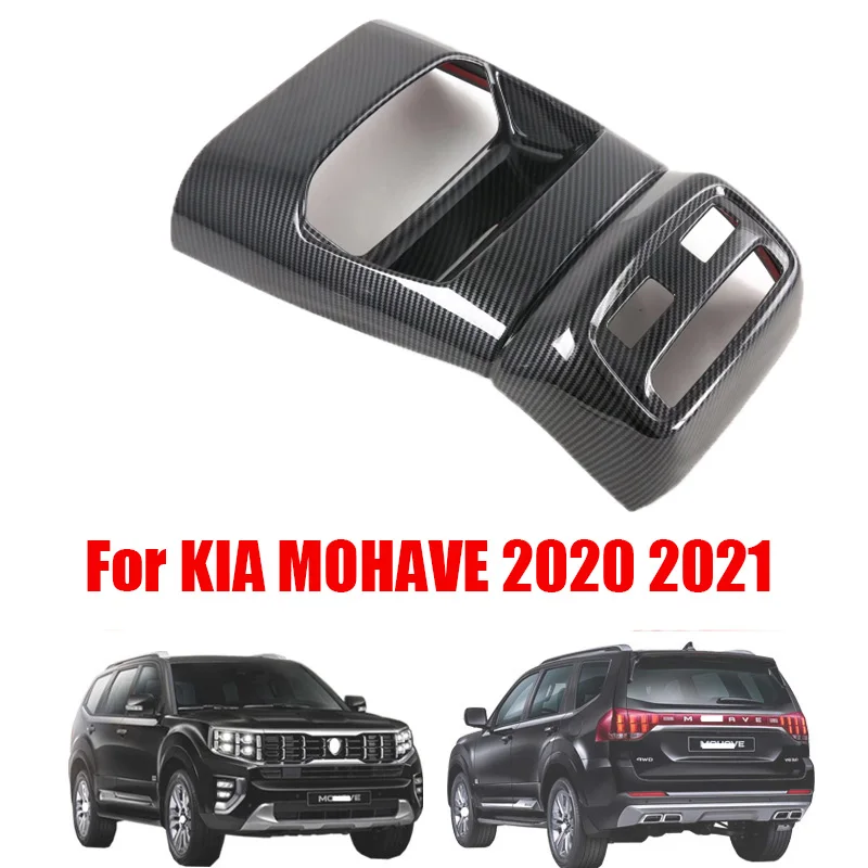 

For KIA MOHAVE 2020 2021 carbon seat center Armrest Rear Air Conditioner Outlet Frame Cover back an-ti kick board Decorate