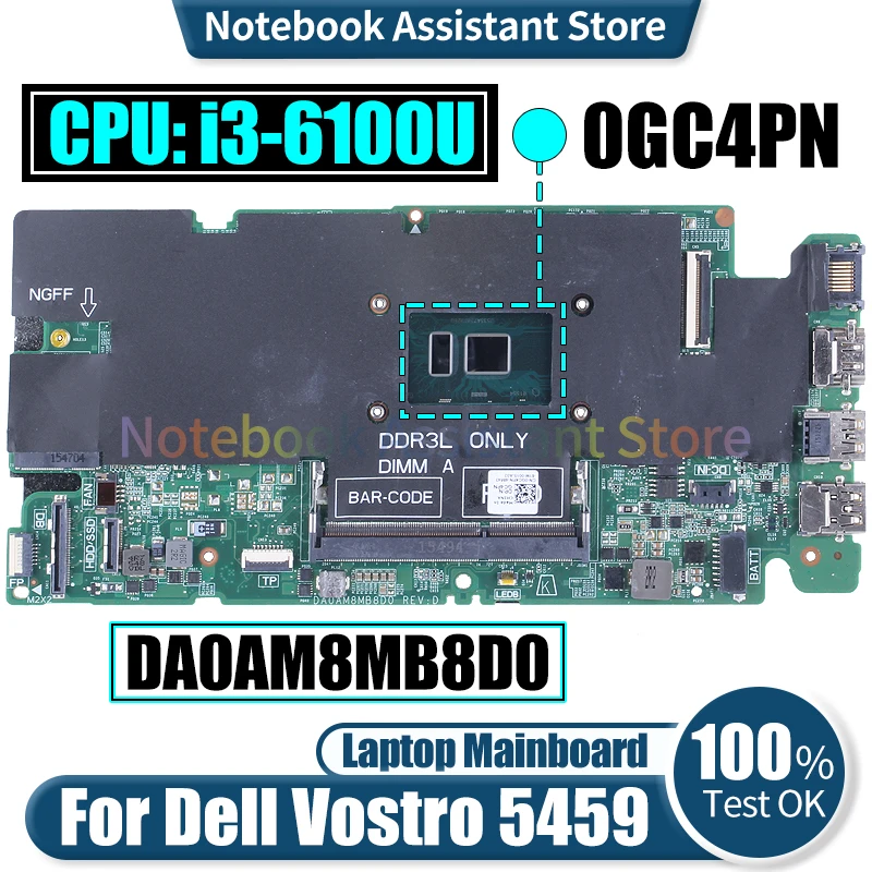 

DA0AM8MB8D0 For Dell Vostro 5459 Laptop Mainboard CN-0GC4PN SR2EU i3-6100U Notebook Motherboard Tested