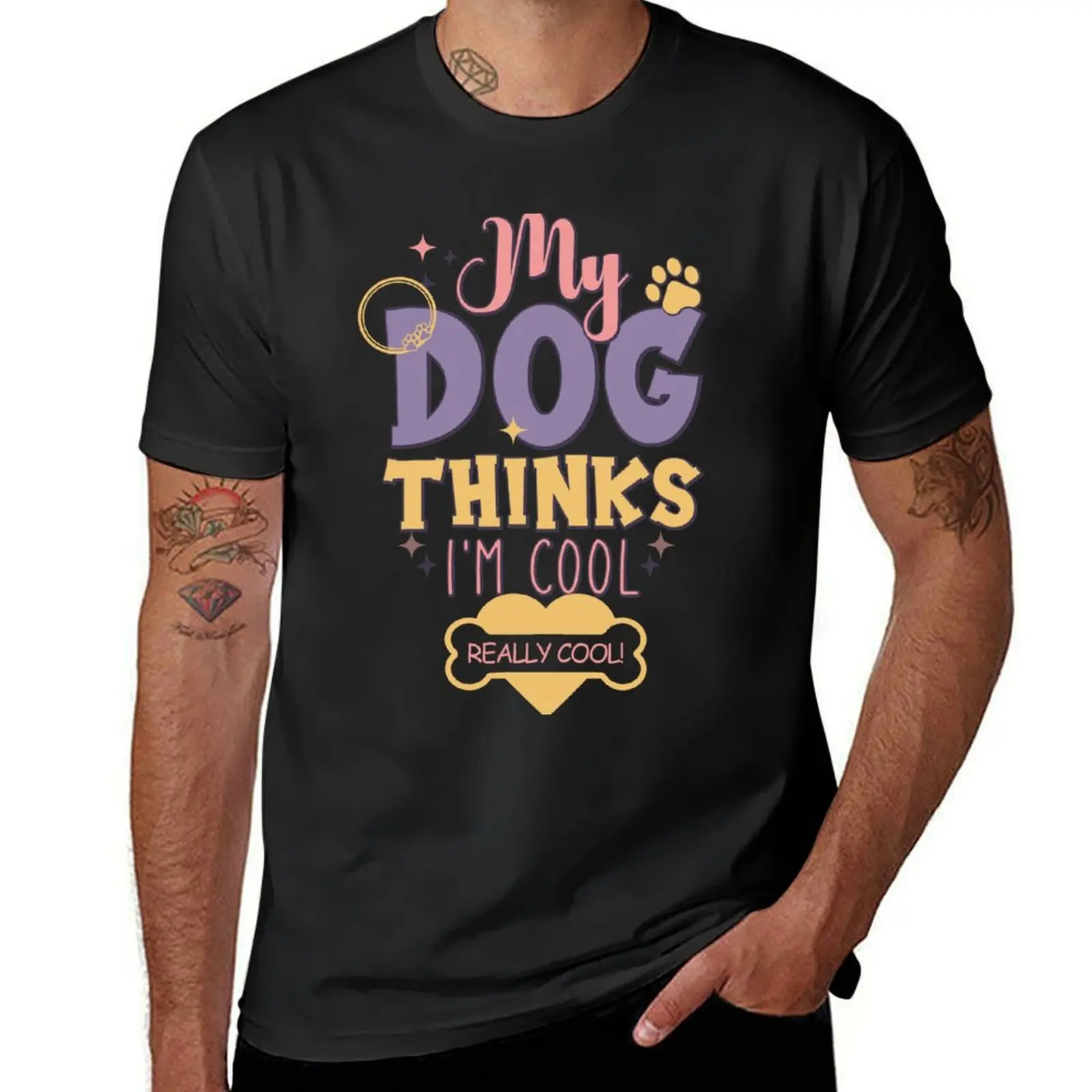 

My Dog Thinks I'm Cool Really Cool T-shirt summer clothes hippie clothes Short sleeve tee men