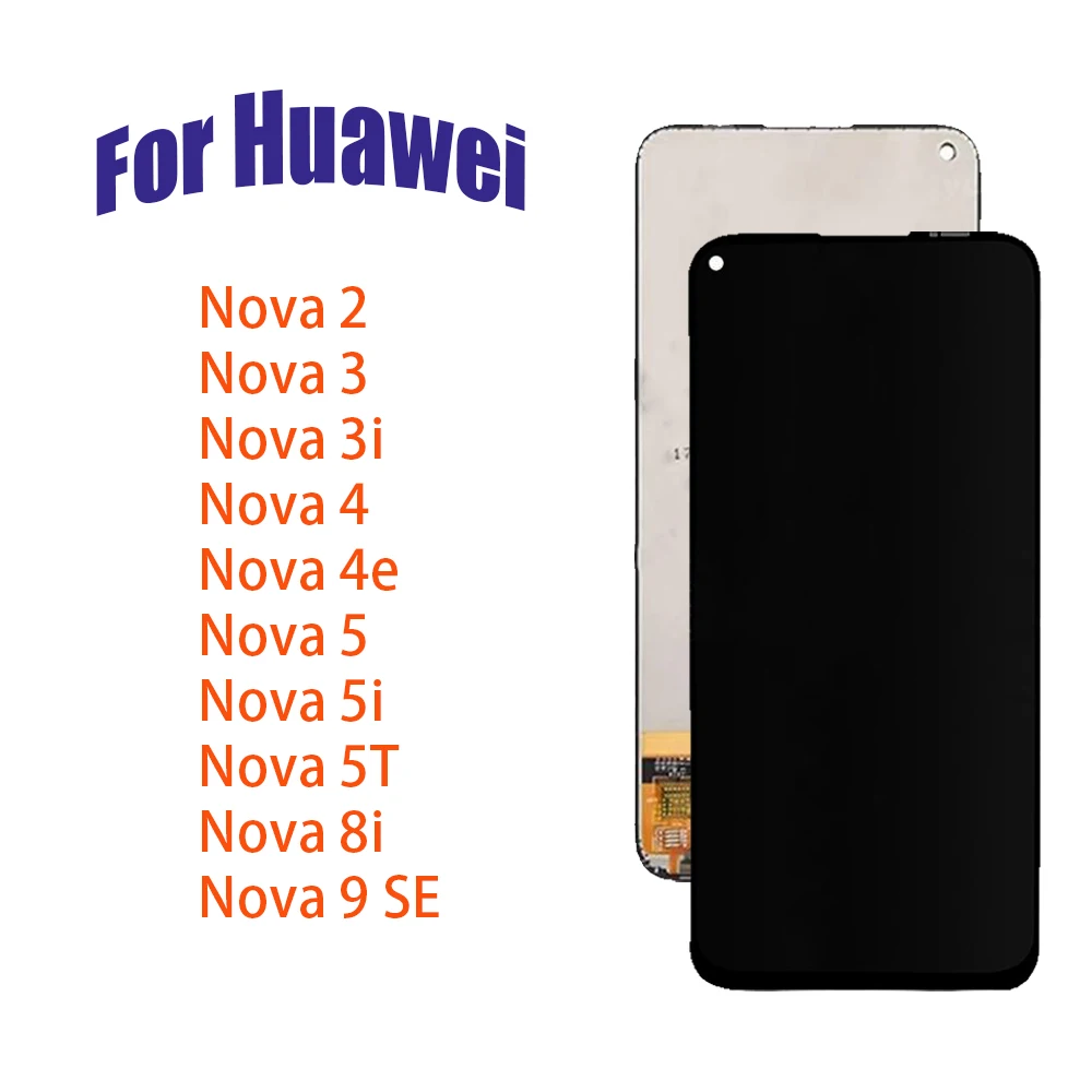 100% Teseted LCD Display For Huawei nova 2 3 3i 4 4e 5 5i 5T 8i 9SE LCD Display Touch Screen Digitizer Assembly Replacement