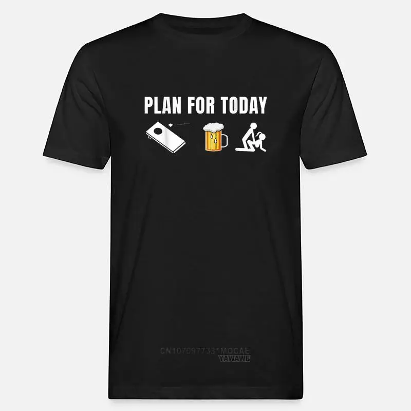 

Funny Cornhole Plan for Today Beer Cornhole Mens T Shirt Black Humor All Over Women Printed T-Shirt Unisex Style Streetwear Tops