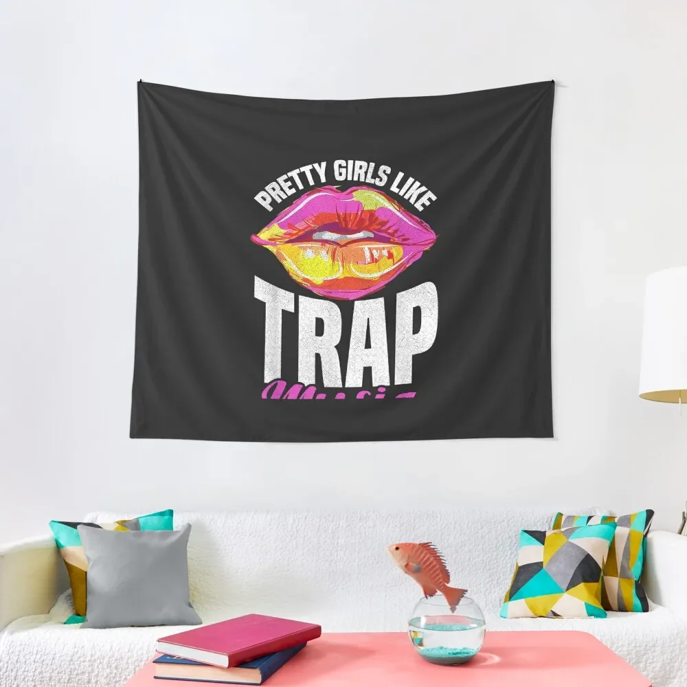 

Pretty Girls Like Trap Music Tapestry Wall Decor Decor For Bedroom Tapestry