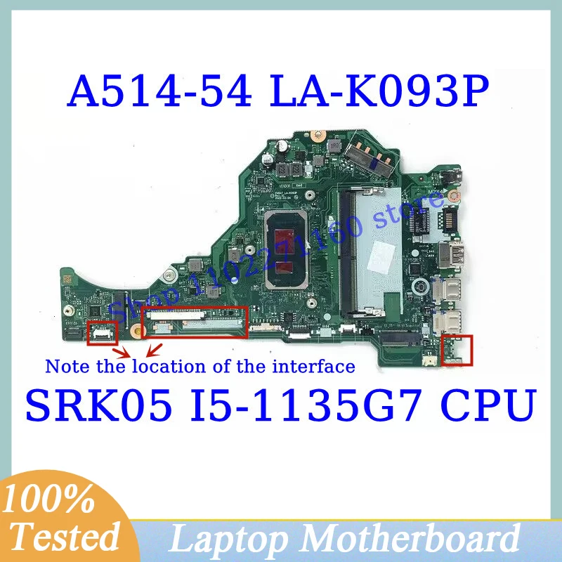 

FH5AT LA-K093P For Acer Aspire A514-54 A515-56 A315-58 With SRK05 I5-1135G7 CPU Mainboard 8G Laptop Motherboard 100% Tested Good