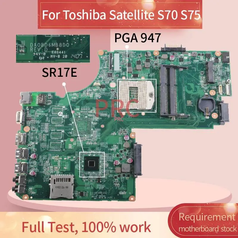 

A000245440 For Toshiba Satellite S70 S75 Laptop Motherboard DA0BD6MB8D0 SR17E DDR3 Tested Notebook Mainboard