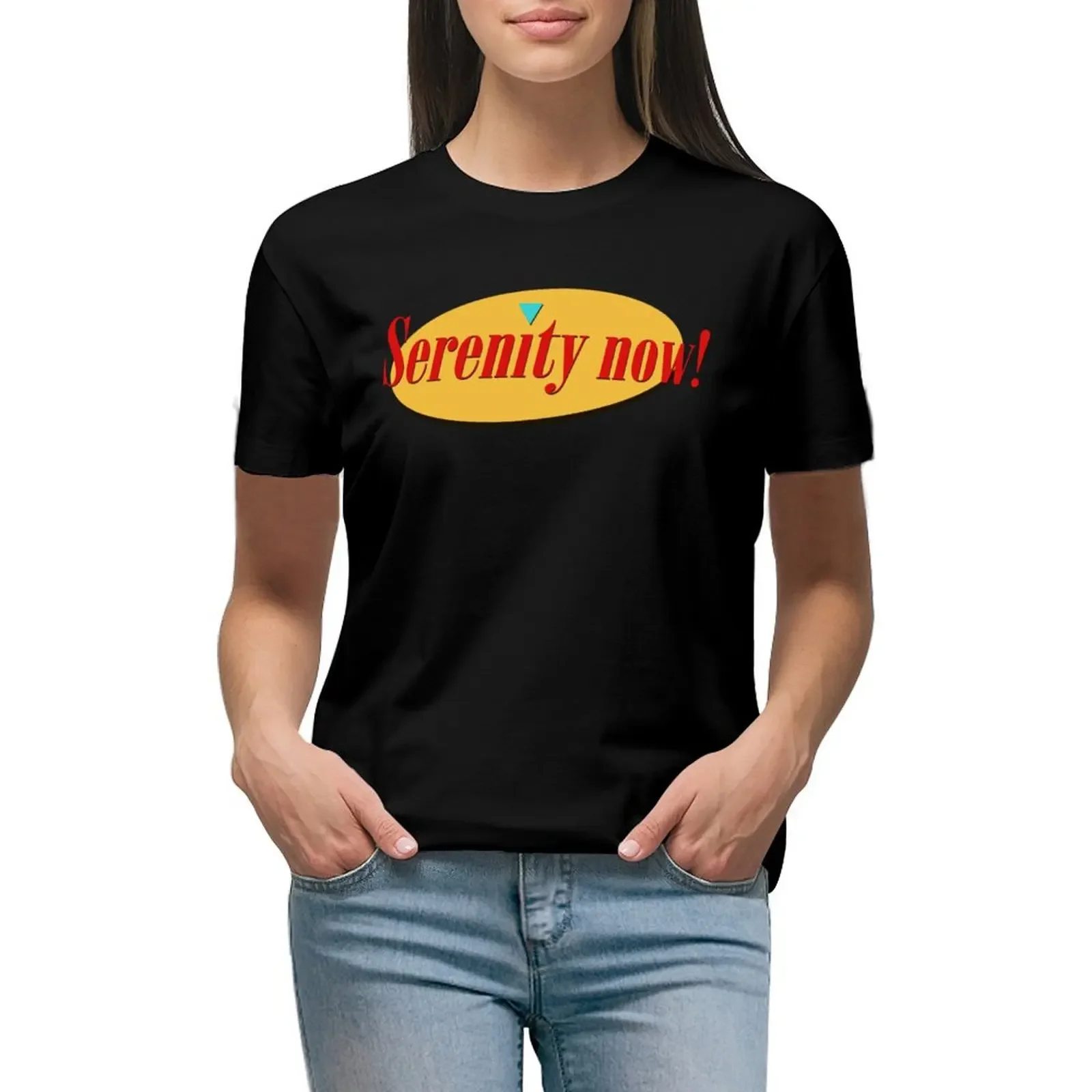 

Serenity Now! T-shirt animal print shirt for girls tops funny Womens clothing