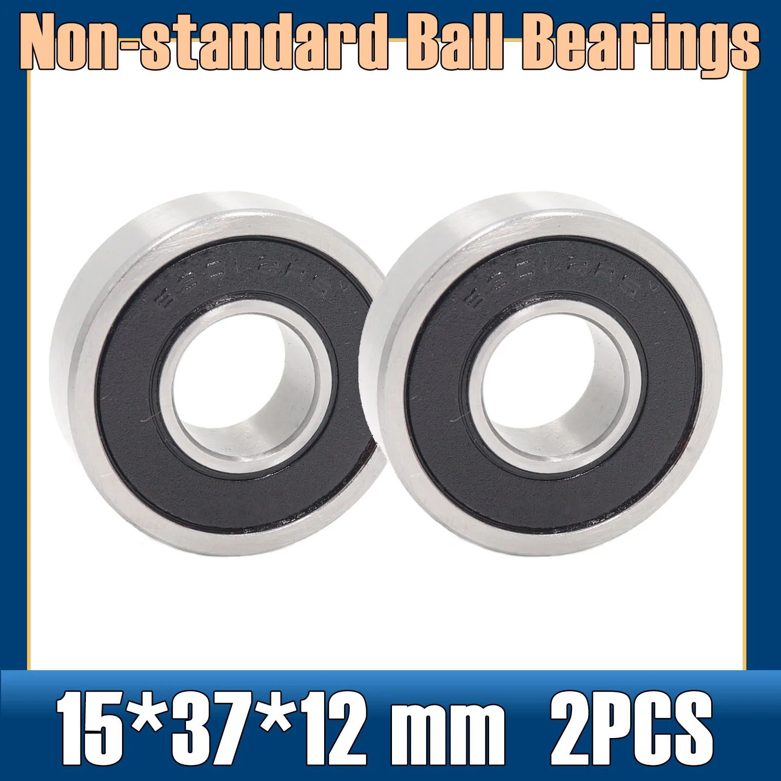 153712 Non-standard Ball Bearings ( 2 PCS ) 15*37*12 mm Inner Diameter 15 mm Outer Diameter 37 mm Thickness 12 mm Bearing