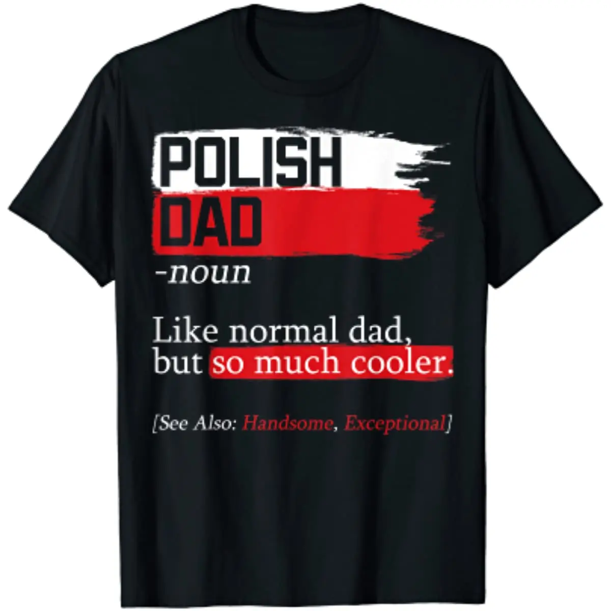 Mens Polish Dad Definition Poland Daddy Father's Day Polska Papa T