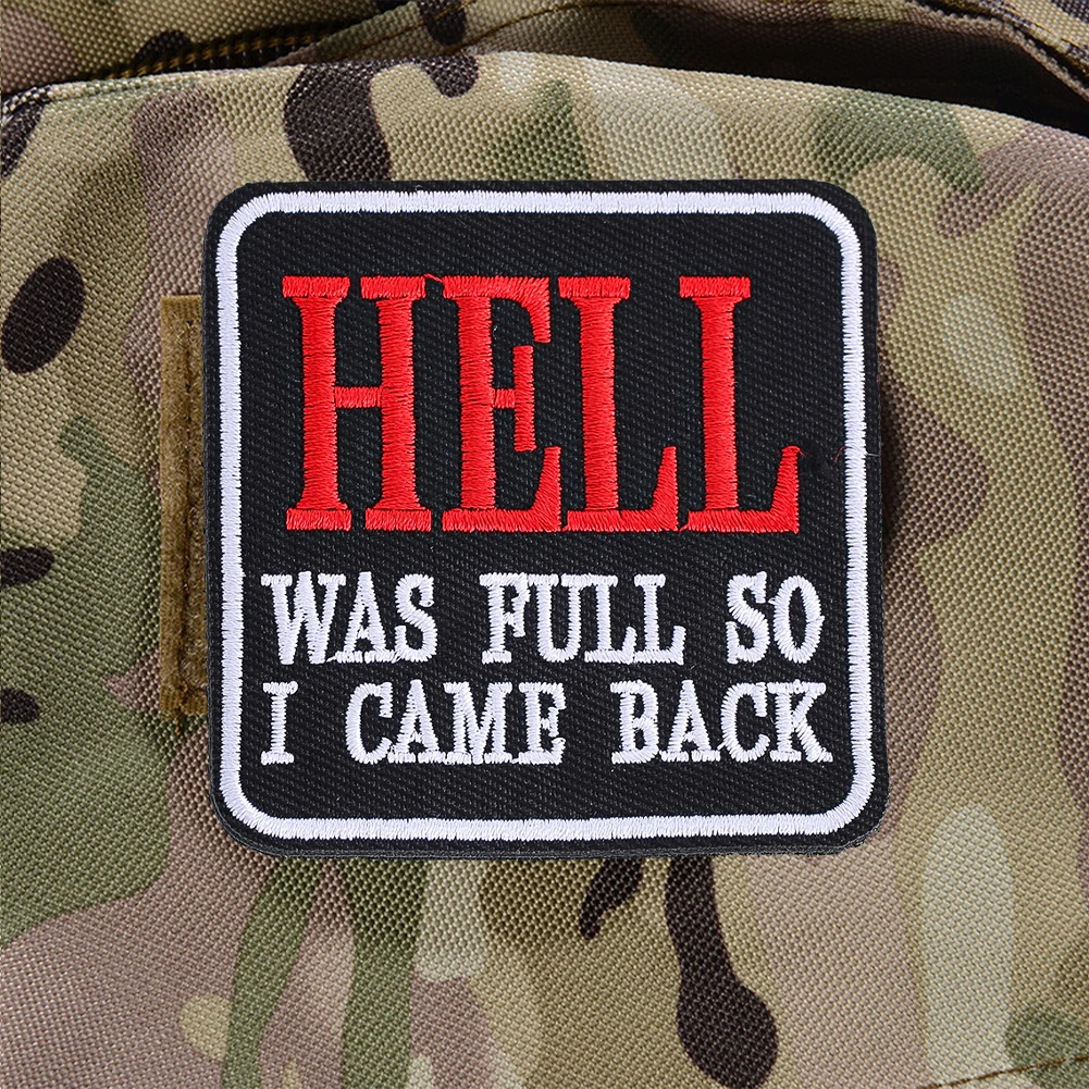 Persönlichkeit Hölle war voll, so kam ich zurück Abzeichen Patch Sticker magische Aufkleber Armbänder Rucksack Kleidung Dekoration