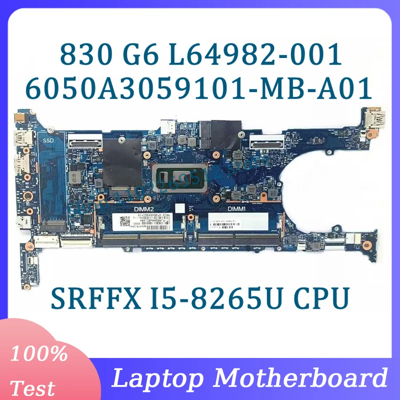 

L64982-001 L64982-501 6050A3059101-MB-A01(A1) для материнской платы ноутбука HP 830 G6 с процессором SRFFX I5-8265U, 100% рабочий