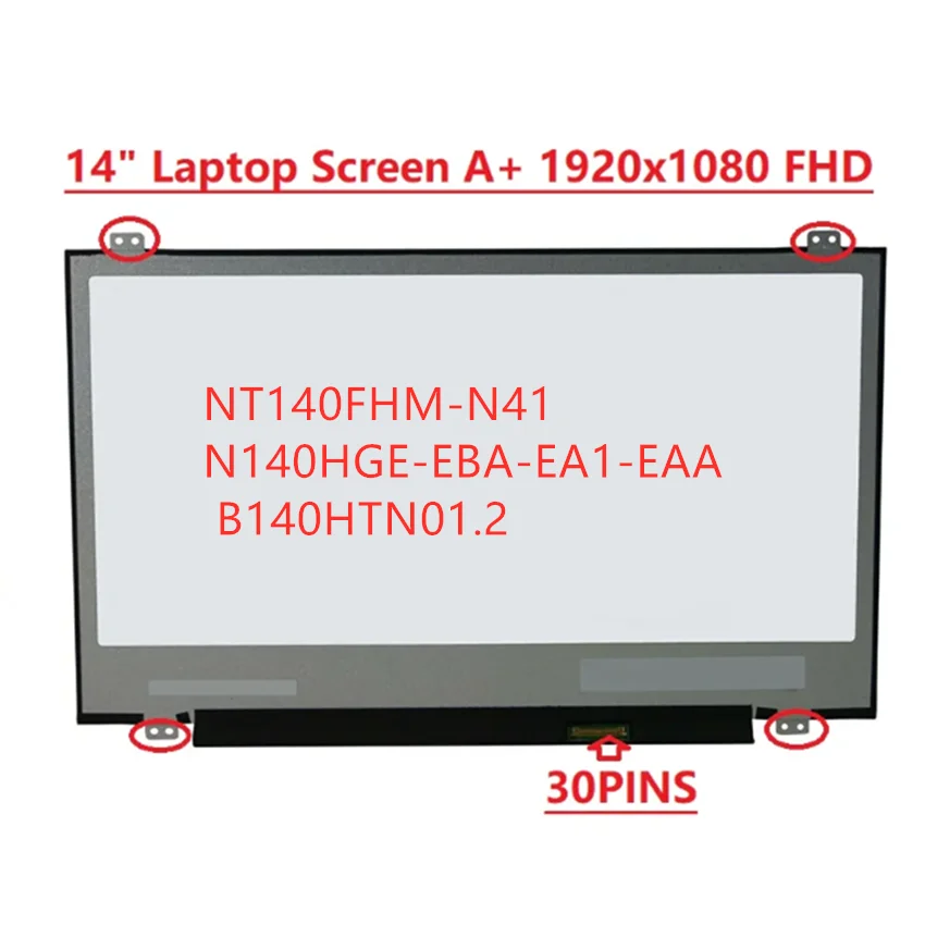 NT140FHM-N41 NT140FHM-N42 N140HGE-EA1 N140HGE-EAA EBA HB140FH1-301 HB140FH1-401, 14.0 인치 슬림 노트북 LCD 스크린, LED 디스플레이 매