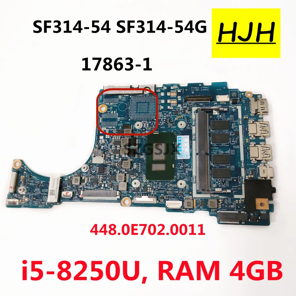 

For acer Swift3 SF314-54 SF314-54G laptop motherboard 17863-1 448.0E702.0011 with i5-8250U CPU 4GB RAM DDR4 100% tested