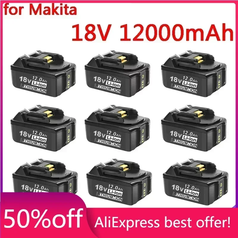 

New For 18V Makita Battery 12000mAh Rechargeable Power Tools Battery with LED Li-ion Replacement LXT BL1860B BL1860 BL1850