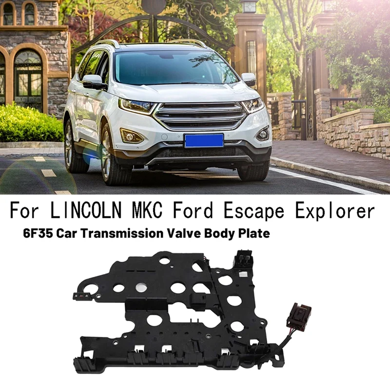 

6F35 6F15 Auto Transmission Valve Body Connector Plate For LINCOLN MKC Ford Escape Explorer Transmission Drivetrain Spare Parts