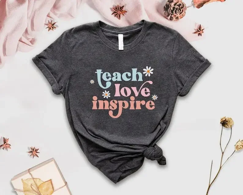 

Teach Love Inspire Tshirt Funny Teacher Shirt Cute Gift For Teacher Teacher Inspirational Shirts Womens Short Sleeve Graphic Tee