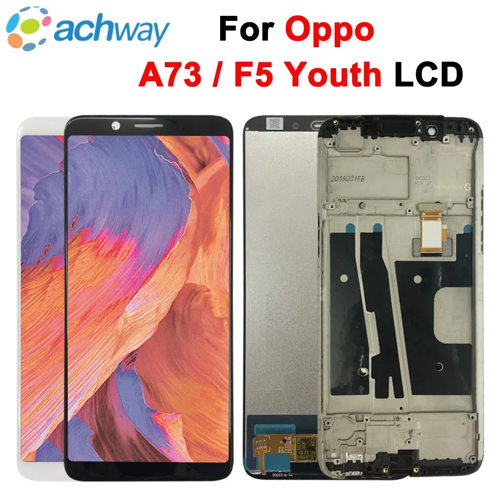 

Display For Oppo F5 A73 LCD Display Touch Screen Digitizer Assembly Replacement For OPPO F5 Youth LCD With Frame CPH1723 CPH1727