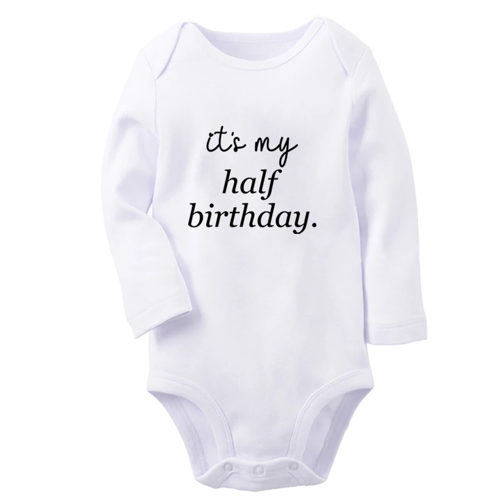 

iDzn NEW It's My Half Birthday Cute Baby Rompers Baby Boy Girl Fun Print Bodysuit Infant Long Sleeves Jumpsuit Kids Soft Clothes
