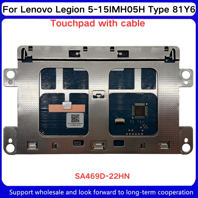 New For Lenovo Legion 5-15IMH05H Type 81Y6 Touchpad with cable SA469D-22HN NBX0001T500