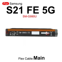 Wi - Fi Signal Antenna and LCD Flex Cable for Mobile Device Motherboard (S21FE 5G - Main Flex)