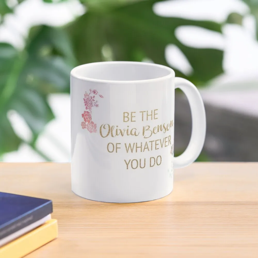 

be the olivia benson of whatever you do Coffee Mug Espresso Cups Thermal Cups Custom Cups Ceramic Creative Mug