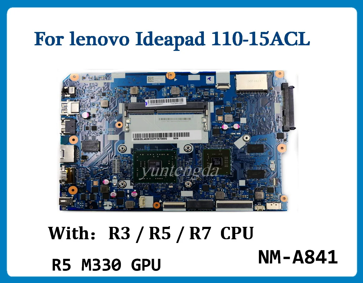 

NM-A841 For lenovo Ideapad 110-15acl Laptop Motherboard With A4 A6 A8 CPU R5 M330 GPU DDR3 100% Tested
