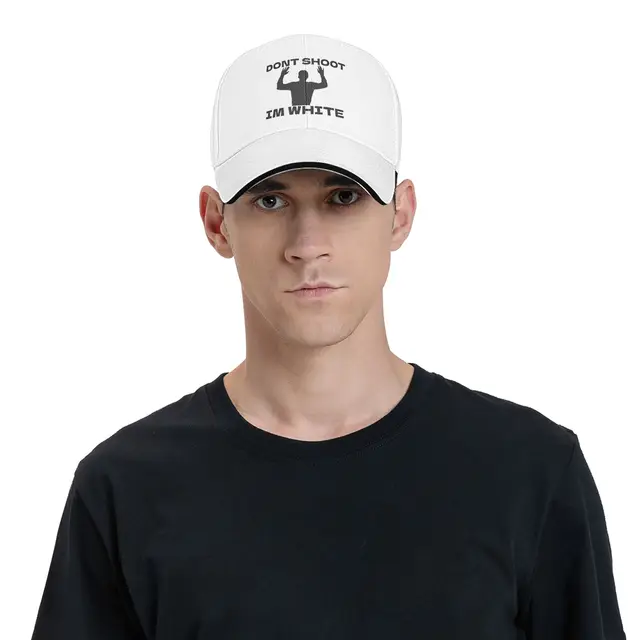 Fun Rude Humor Don Shoot I m White Sarcastic Casual Baseball Cap  Kpop Rock Trucker Hat Summer Hot Sale Unisex Men Baseball Cap 6