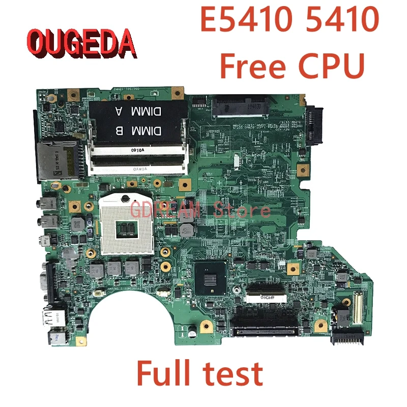

Материнская плата OUGEDA CN-0D1VN4 0D1VN4 D1VN4 48.4GN04.011 для ноутбука DELL Latitude E5410 5410, материнская плата HM55, бесплатный полный тест ЦП
