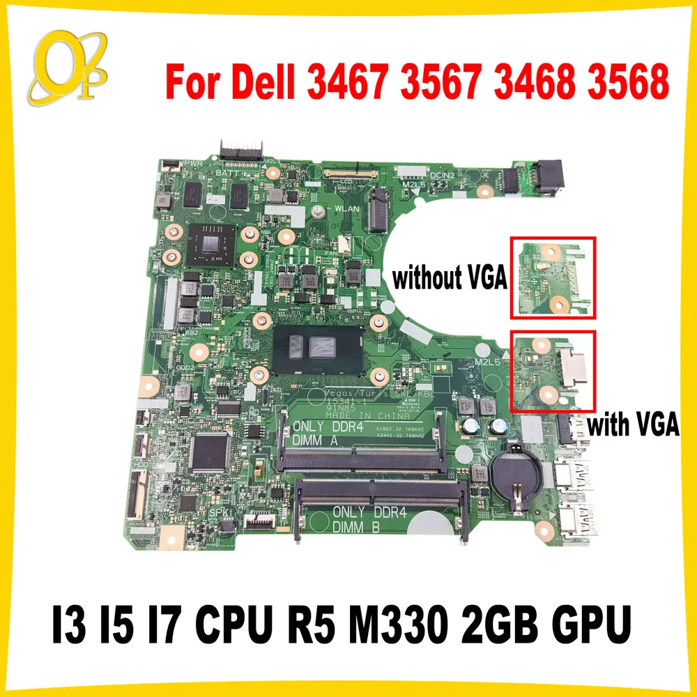 

15341-1 Mainboard for Dell Vostro 3468 3568 Inspiron 3467 3567 Laptop Mainboard with I3 I5 I7-6th/7th CPU R5 M330 2GB GPU DDR4