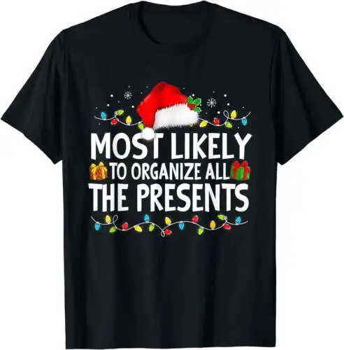 

Most Likely To Organize All The Presents Family Christmas T-Shirt