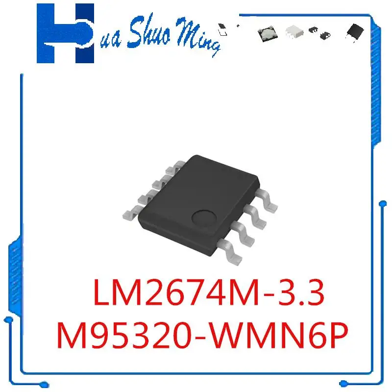 

10 шт./партия LM2674M-3.3 LM2674M 2674M3.3 2674 2674M M95320-WMN6P 95320WP M95320 SOP8