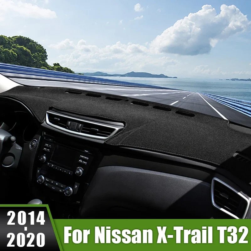 

For Nissan X-Trail X Trail XTrail T32 2014 2015 2016 2017 2018 2019 2020 Car Dashboard Cover Avoid Light Pads Sun Shade Carpets