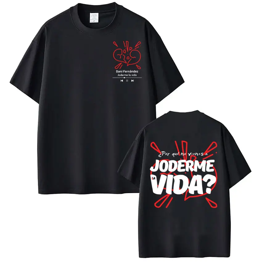 Rapper Dani Fernandez Joderme Lavida Mode Druck T-shirt Männer Frauen Vintage T Shirts Baumwolle Übergroßen Lose T-shirts Fan Geschenke