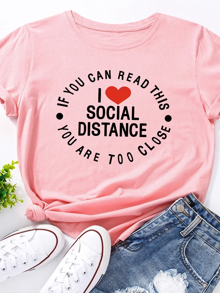 

I Love Social Distance Print T Shirt Women Short Sleeve O Neck Loose Tshirt Summer Women Causal Tee Shirt Tops Camisetas Mujer