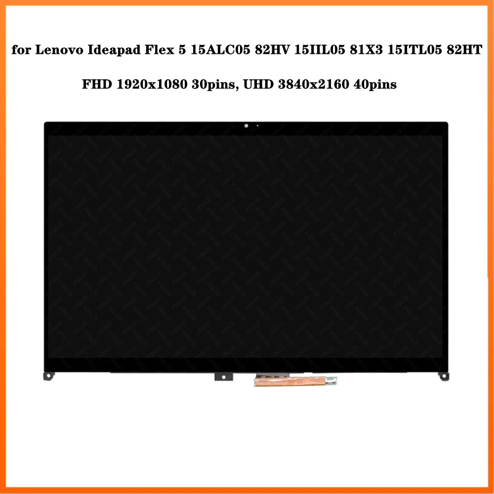 

15.6 Inch for Lenovo Ideapad Flex 5 15ALC05 82HV 15IIL05 81X3 15ITL05 82HT Laptop LCD Display Touch Screen Assembly FHD UHD