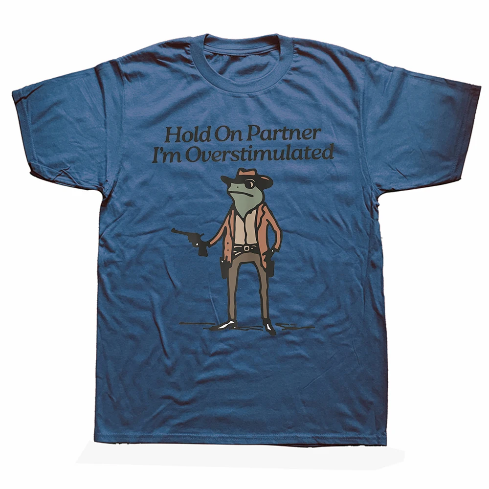 Warte mal, Partner, ich bin überstimuliert, Frosch Vintage Streetwear T-Shirt, Humor-T-Shirt, lockere Passform, Kleidung für Männer und Frauen, Kurzarm