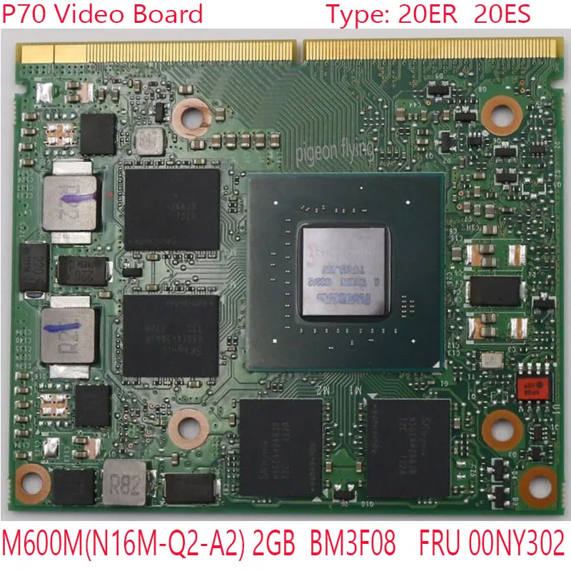 

P70 Video Card 00NY302 N16M-Q2-A2 For Thinkpad P70 Laptop Video Card 20ER 20ES M600M 2G BM3F08 100% Test OK