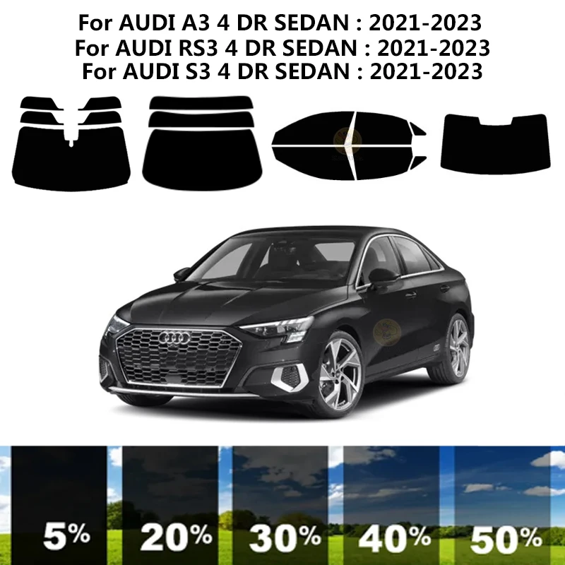 

Precut nanoceramics car UV Window Tint Kit Automotive Window Film For AUDI A3 4 DR SEDAN 2021-2023