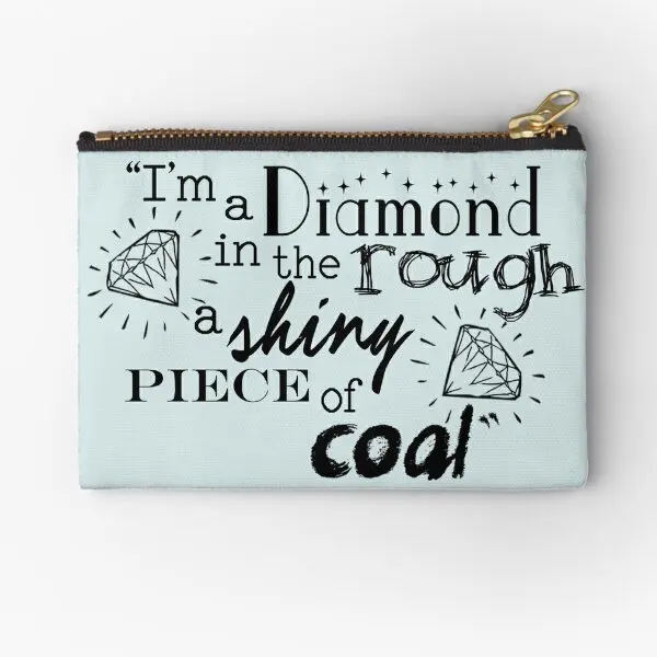 

I Am A Diamond In The Rough A Shiny Piec Zipper Pouches Cosmetic Men Key Pure Packaging Money Bag Panties Small Wallet