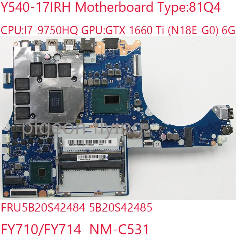 

5B20S42484 5B20S42485 Y540-17 материнская плата 81Q4 для металлического ноутбука 81Q4 Y540-17IRH GTX1660Ti (i7-9750HQ) 6G 100% ТЕСТ ОК