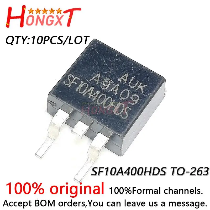 

10PCS 100% NEW Original SF10A400HD SF10A400 TO-252 MOS field effect transistor liquid crystal plasma chip.