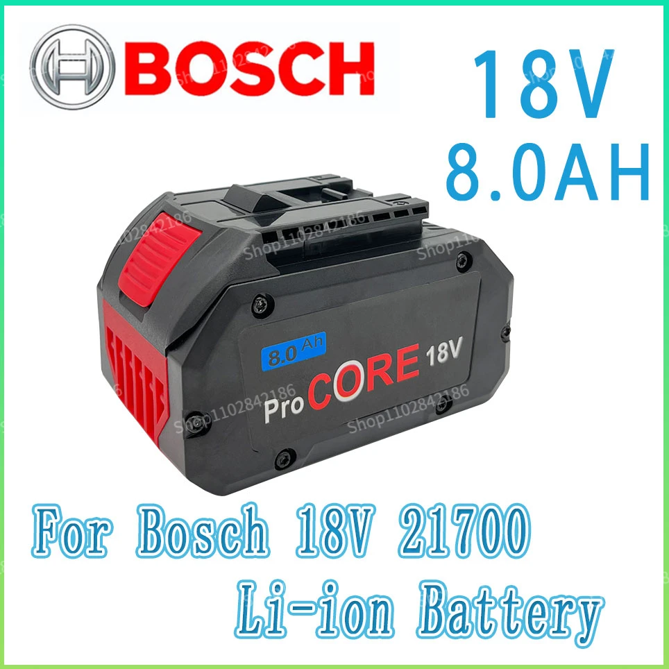 

Bosch 18V 8000MAH Professional System Cordless Tool BAT609 BAT618 GBA18V8 21700 Battery 18V 8.0Ah ProCORE Replacement Battery