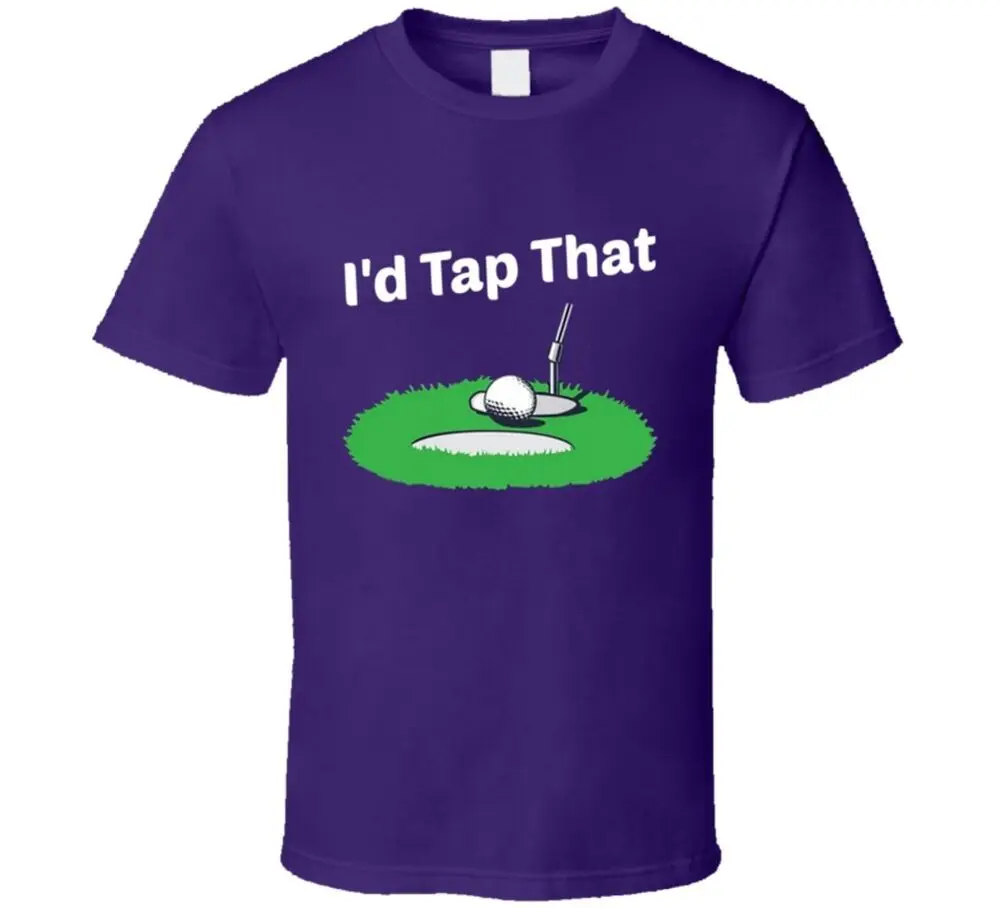 

Забавная Футболка I 'd Tap That, новинка, одежда унисекс, Спортивная футболка, качество 100% хлопок, короткий рукав