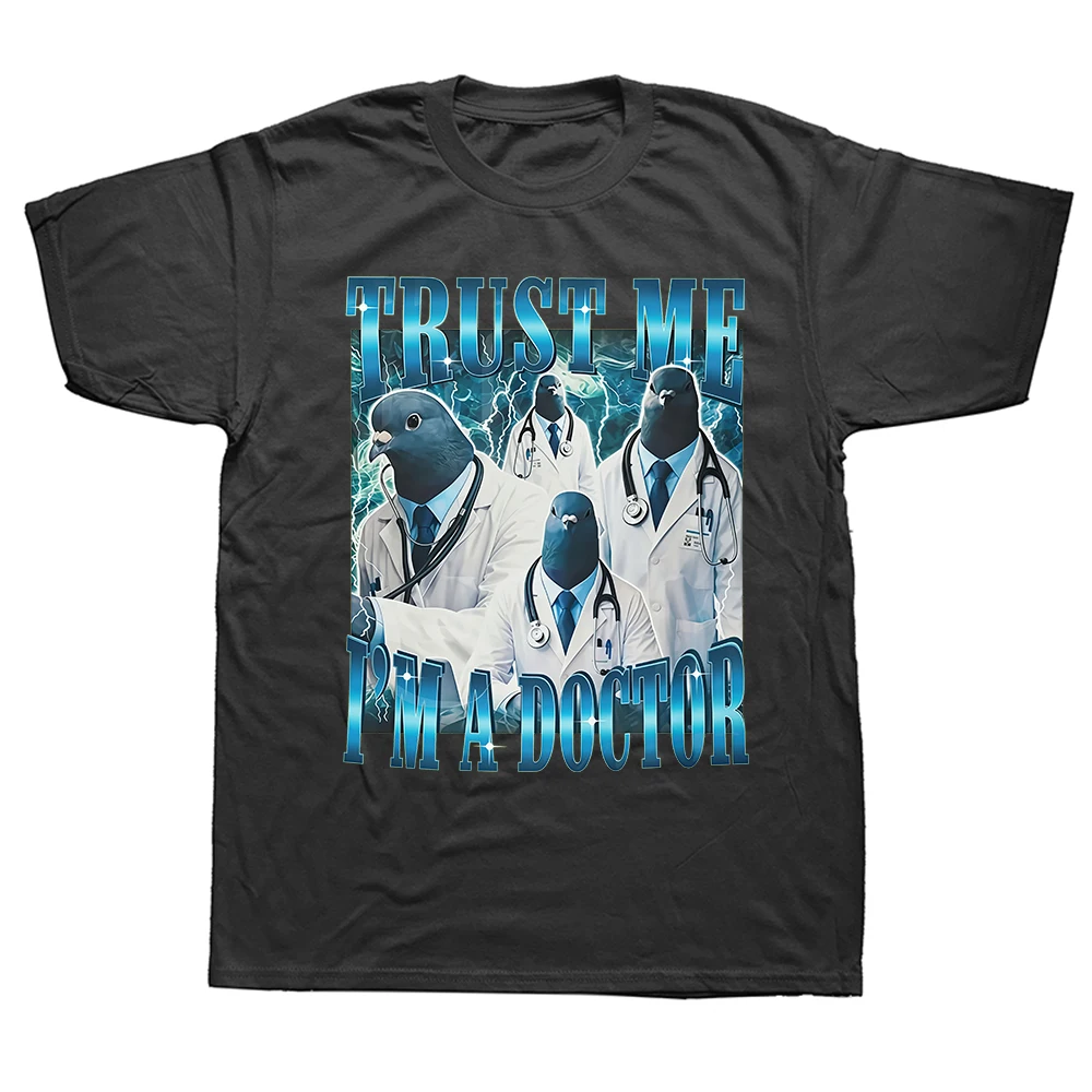 Tauben-Doktor Vertrau Mich, Ich Bin Ein Arzt Lustiges Meme T-Shirt für Männer und Frauen Mode Vintage T-Shirt Locker Lässig Bequem Baumwoll-T-Shirts