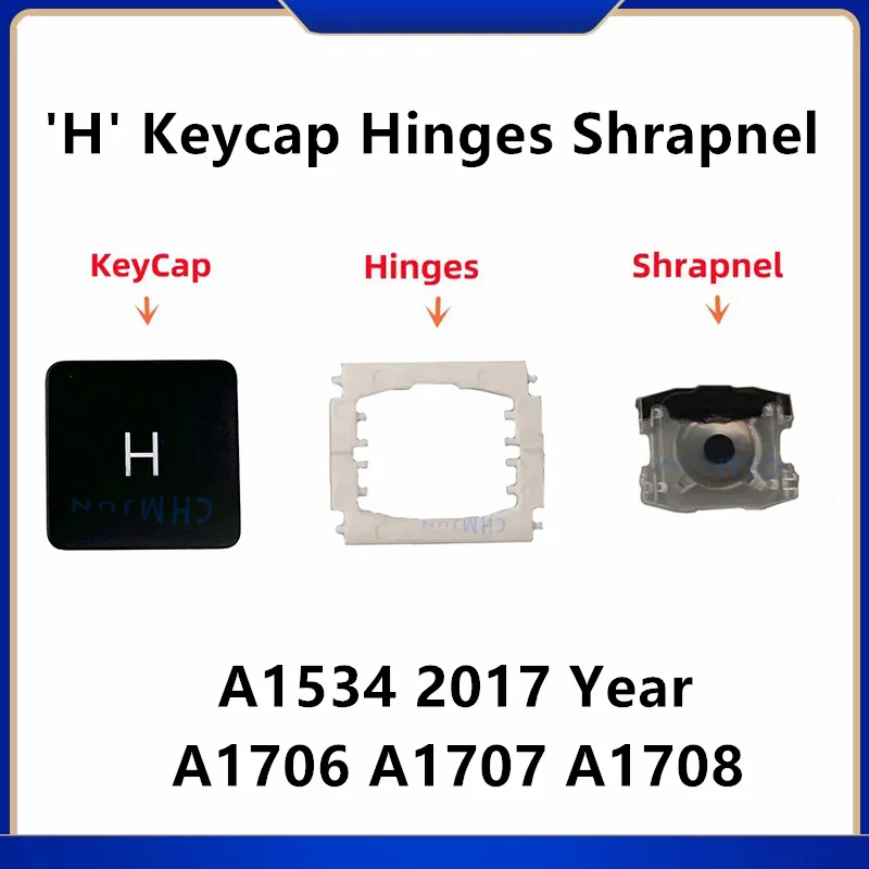 

Replacement Individual H KeyCap Hinges and Shrapnel are Applicable for MacBook Pro A1534(2017)A1706 A1707 A1708 Keyboard