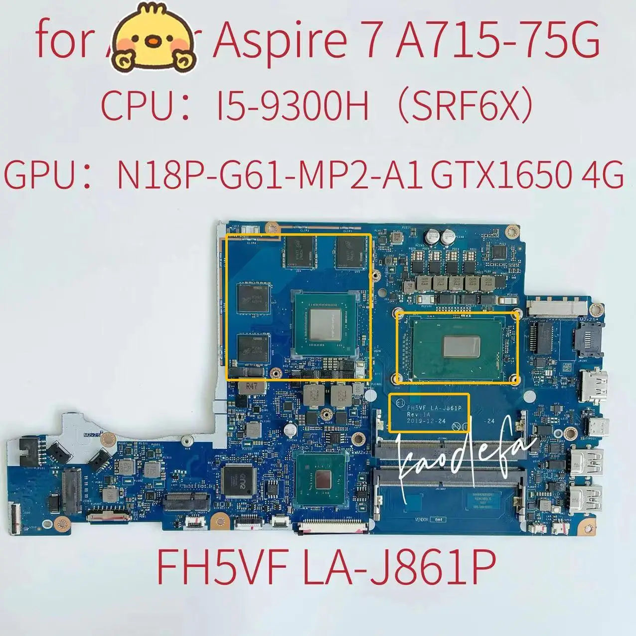 

FH5VF LA-J861P Mainboard for Acer Aspire 7 A715-75G Laptop Motherboard CPU:I5-9300H SRF6X GPU:N18P-G61-MP2-A1 GTX1650 4G Test OK