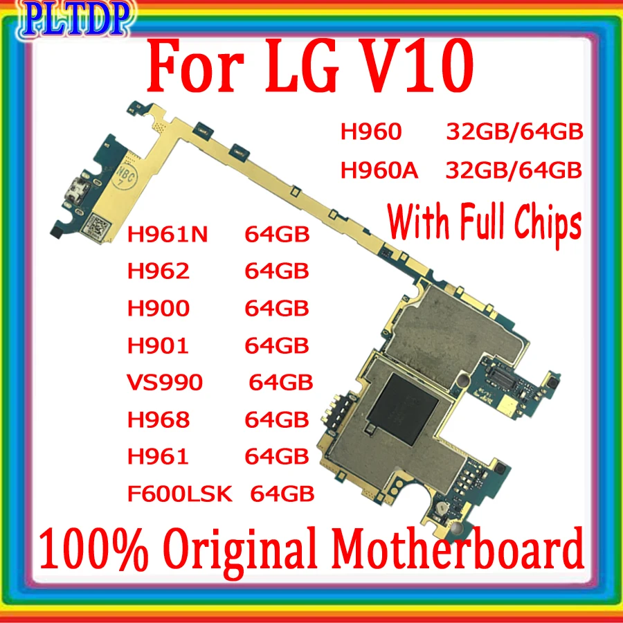 

100% Original Android System Mainboard For LG V10 H960A H962 H961N H900 H901 VS990 F600LSK H968 Motherboard 32G/64G Logic Board