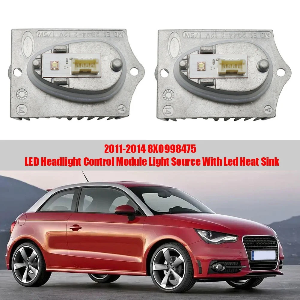 2Pcs 8X0998475 LED Headlight Control Unit Module Light Source with Led Heat  Sink for Audi A1 S1 8X1 8XK 2011-2014