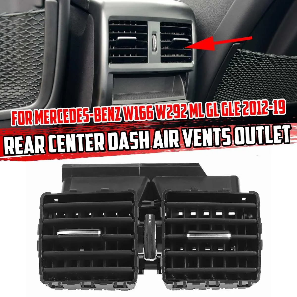 

ABS Car Rear Center Dash Air Outlet Vent Nozzles Grille Cover For Mercedes For Benz W166 W292 ML GL GLE 2012-2019 16683005542A17