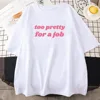 Infinite Icon Paris-Hilton Tshirts Too Pretty for A Job Printing T-shirt Summer Short Sleeve Cotton Tees Tops Graphic Clothes 1